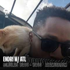 ATL - AAJA MUSIC GUEST MIX w/ENDRI