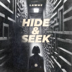 lAwMe - Hide & Seek
