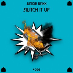 Junior Waxx - Switch It Up