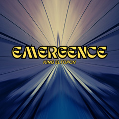 EMERGENCE