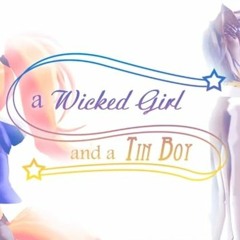 【Vocaloid Cover】 A Wicked Girl and a Tin Boy (Short Ver.) 【Sweet Ann & Big Al】