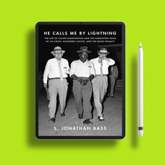 He Calls Me By Lightning: The Life of Caliph Washington and the forgotten Saga of Jim Crow, Sou