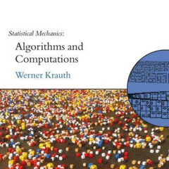 GET EBOOK 💗 Statistical Mechanics: Algorithms and Computations (Oxford Master Series