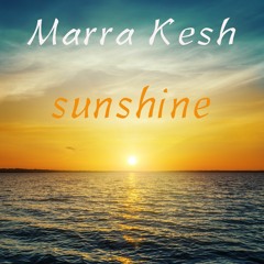 Marra Kesh - Sunshine