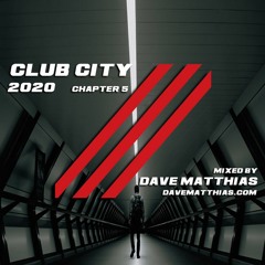 Club City 2020 | Chapter 5