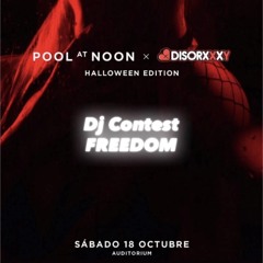 Dj Contest Disorxxxy x Pool At Noon: Freedom