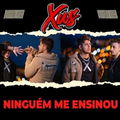 NINGUÉM ME ENSINOU - REMIX DO XUS  ( LAGUM )