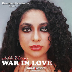 Demetrius Hernandez - War In Love (feat. Adela Winmi) (Scared Heartbeat Mix)