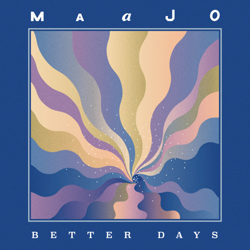 Maajo - Better Days(feat. Gilbert K & Waina)