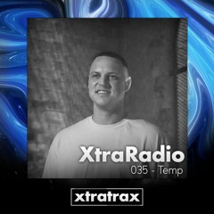 XtraRadio - 035 - Temp