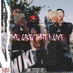 The Life That I Live - DoughBoyy ft DannyDon’tDoIt