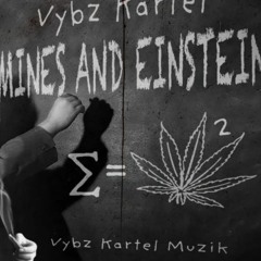 Vybz Kartel - Mines & Einstein