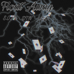 Float Away (Ft DTN, 1450)