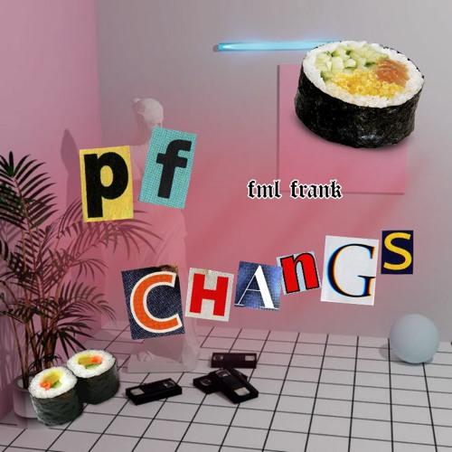 fml frank PF CHANGS