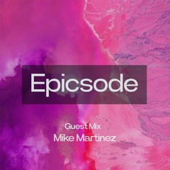 Rod Notario - September 2022 - Epicsode 13 Guest Mix by Mike Martinez