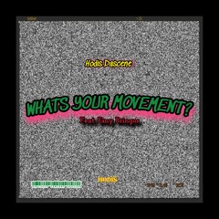 What's Your Movement? (Feat. Esny Bringos).mp3