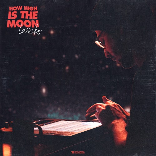 Lascko - How High Is The Moon