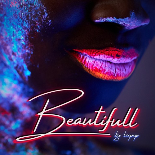 Beautifull (Available on spotify, itunes,...)
