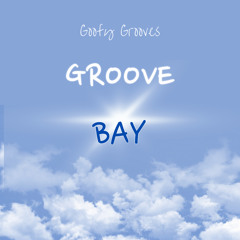 Groove Bay take 0.1