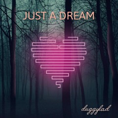 Just a dream