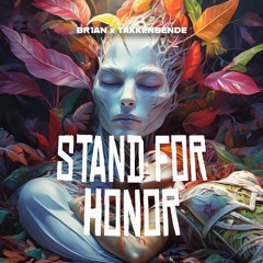 BR1AN, TAKKENBENDE - Stand For Honor [FREE DL]