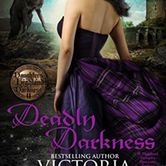 Read EPUB 📌 Deadly Darkness (Daughters of Highland Darkness Trilogy Book 2) by  Vict