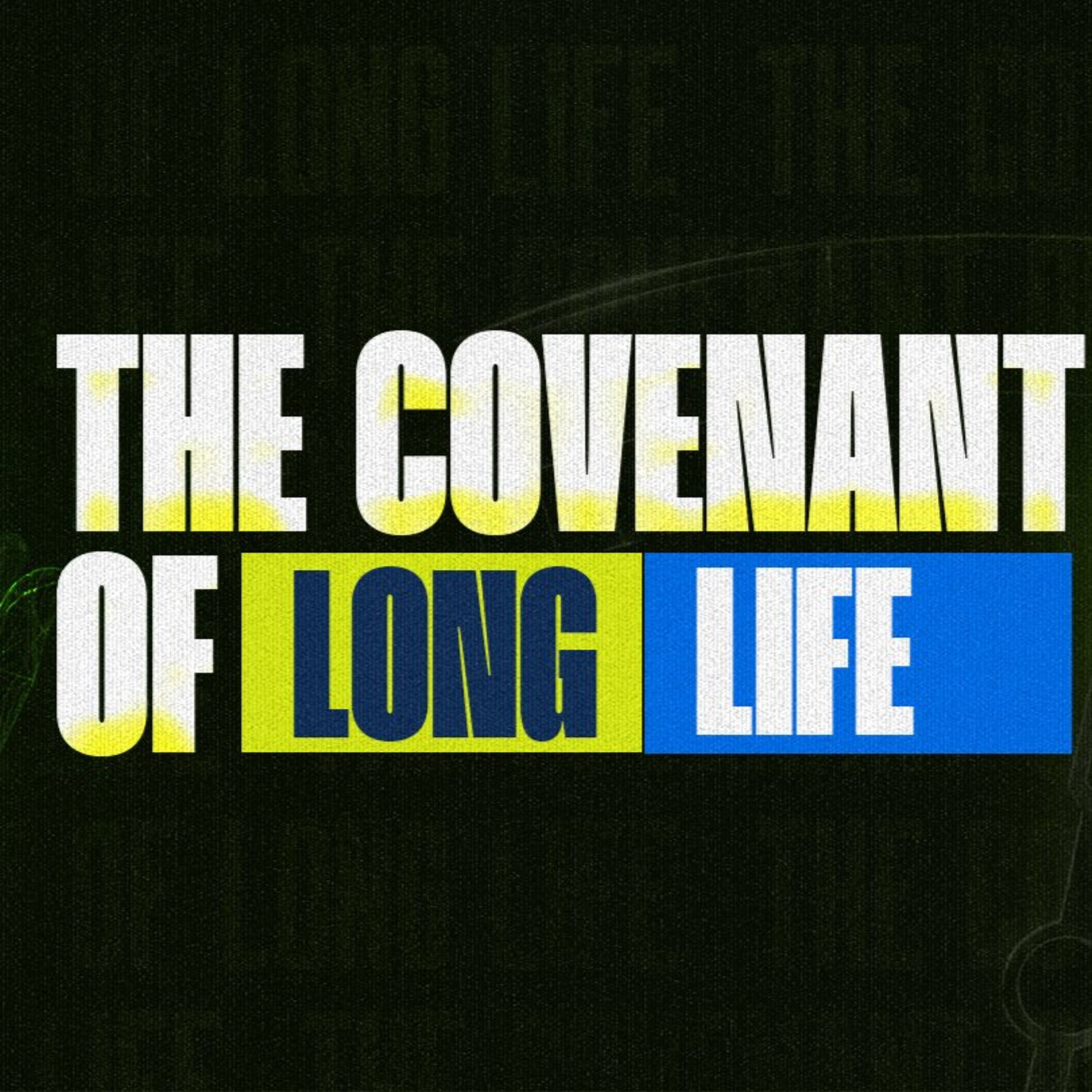 The COVENANT of LONG LIFE - Pastor Dolapo Adeleke | 30th August 2026