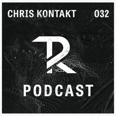 Chris KonTakt: Podcast Set 032