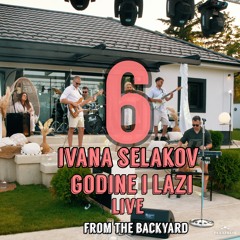 Godine i lazi (Live From The Backyard)