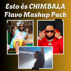 ESTO ÉS CHIMBALA / FLAVO FREE MASHUP PACK
