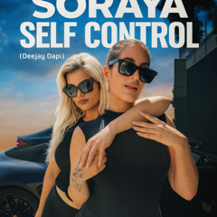 Soraya & Deejay Dapi_ Self Control _Electro trance mix