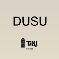 DUSU - DJ SET(TIKI)