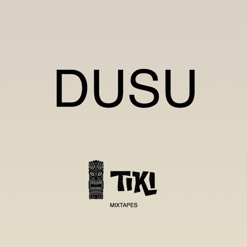 DUSU - DJ SET(TIKI)