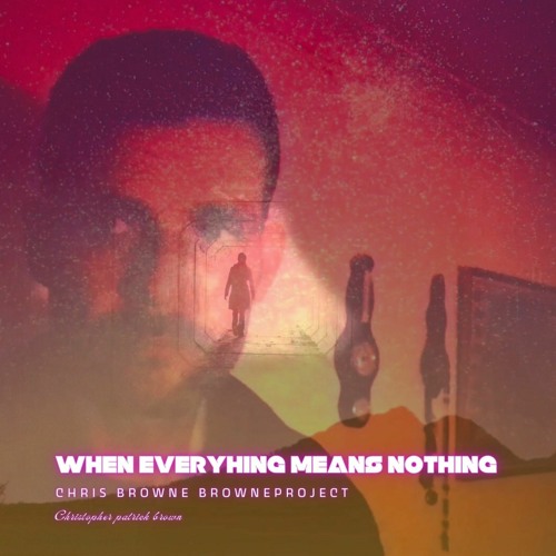 When Everything Means Nothing