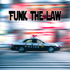 Funk the Law