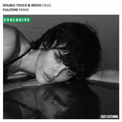 Double Touch, Bross (RO) - Cielo (Fulltone Remix)