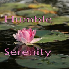 Humble Serenity