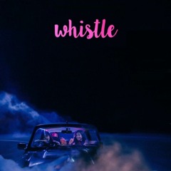 Whistle Remix [Siren Song]