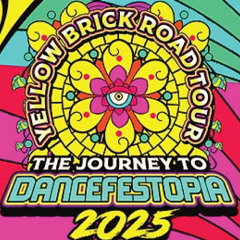 Dancefestopia Yellow Brick Road tour 2025 Submission Mix