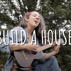 "BUILD A HOUSE" - Brittny Charity