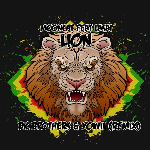 Mooncat ft Lasai - Lion(Yowii & Dk Brothers - Remix )