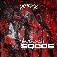 SQCOS @ Disorder Podcast #06