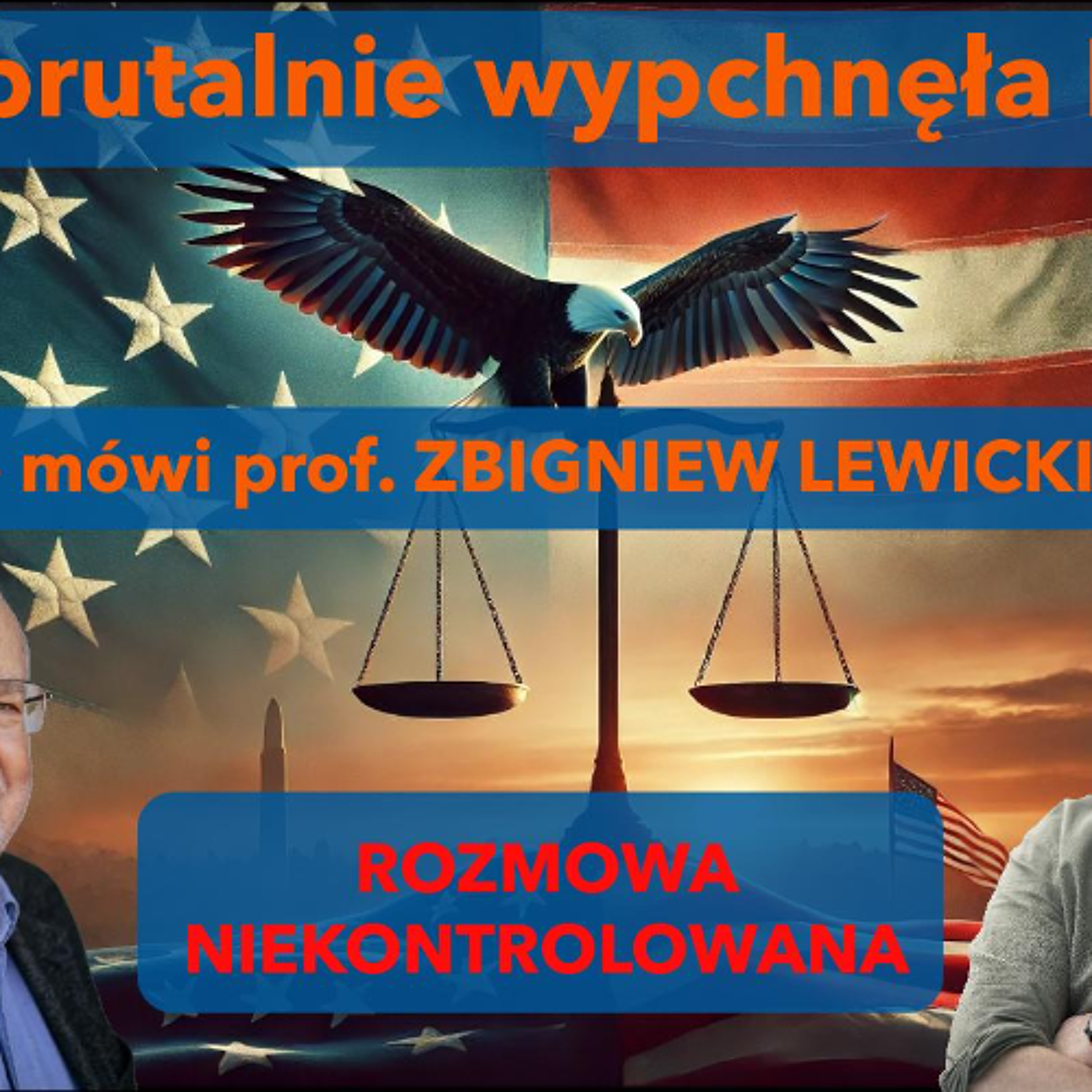 Harris brutalnie potraktowała Bidena - mówi prof. Zbigniew Lewicki w "Rozmowie Niekontrolowanej" episode artwork