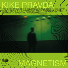 Premiere: Kike Pravda "Magnetism" - Senoid Recordings