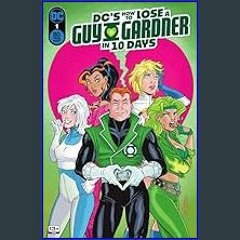 [READ] ✨ DC's How to Lose a Guy Gardner in 10 Days (2024) #1 (DC Holiday Special)     Kindle & com