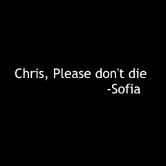 Chris, Please don't die (Prod. 5p00ky)