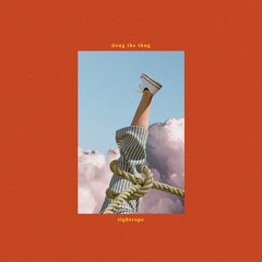 Doug The Thug - tightrope (feat. Keegan Fordyce)