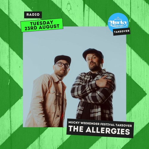 Tuesday Takeover: Mucky Weekender Festival:  The Allergies
