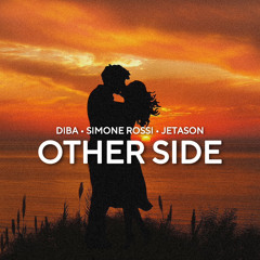 DIBA, SIMONE ROSSI, Jetason - Other Side (Radio Edit).wav