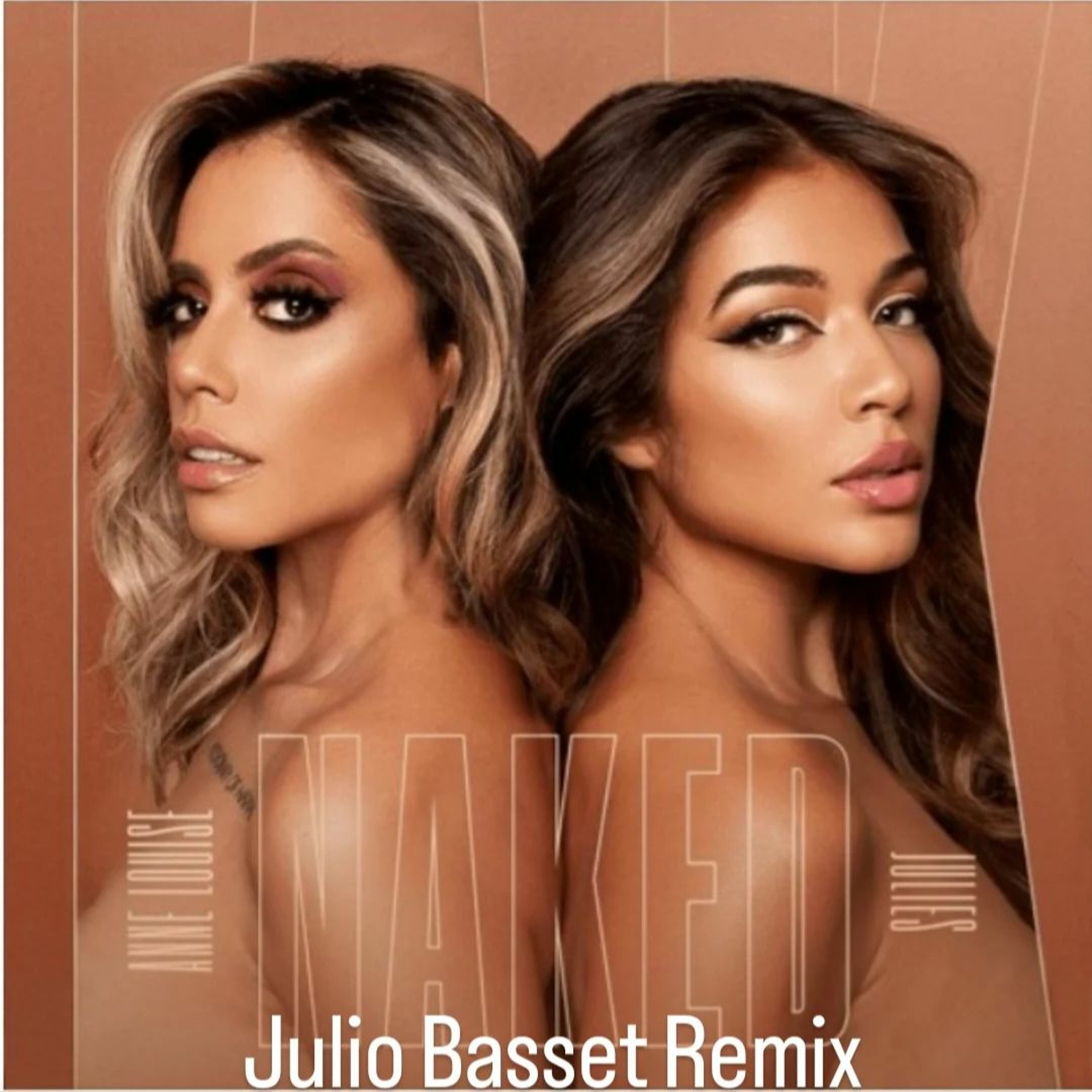 DJ Anne Louise Ft. Julies - NAKED (Julio Basset Remix) episode artwork